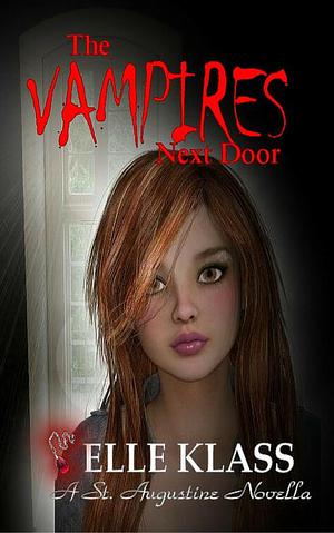 The Vampires Next Door by Elle Klass, Elle Klass