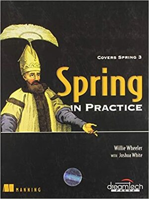 Spring in Practice by Joshua White, Willie Wheeler