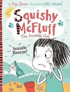 Squishy McFluff: Seaside Rescue! by Ella Okstad, Pip Jones
