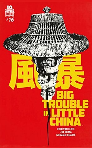 Big Trouble in Little China #16 by Joe Eisma, Fred Van Lente