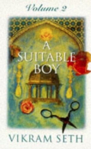 A Suitable Boy (Volume 2) by Vikram Seth