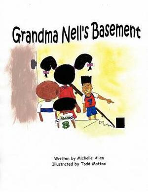 Grandma Nell's Basement by Michelle Allen