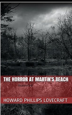 The Horror at Martin's Beach Illustrated by H.P. Lovecraft