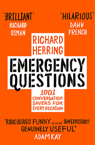 Emergency Questions: 1001 conversation-savers for any situation by Richard Herring