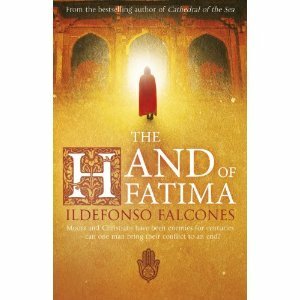 The Hand of Fatima by Nick Caistor, Ildefonso Falcones