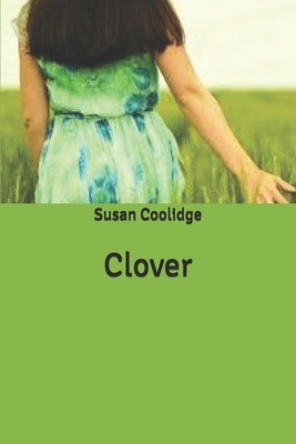 Clover by Susan Coolidge