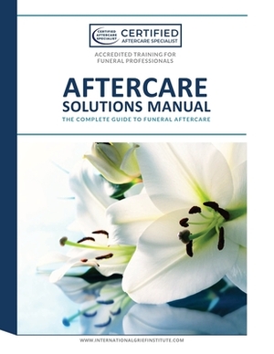 Aftercare Solutions Manual by Lynda Cheldelin Fell, Linda Findlay