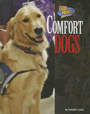 Comfort Dogs by Natalie Lunis