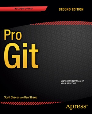 Pro Git by Scott Chacon, Ben Straub