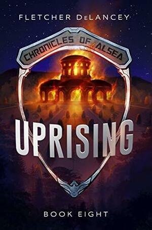 Uprising by Fletcher DeLancey