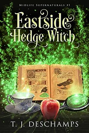 Eastside Hedge Witch by T.J. Deschamps