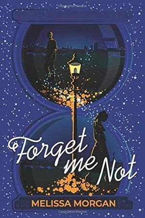 Forget Me Not by Melissa Morgan