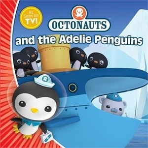 The Octonauts and the Adelie Penguins by Meomi