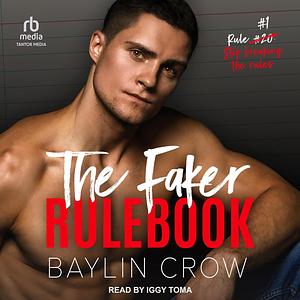 The Faker Rulebook by Baylin Crow