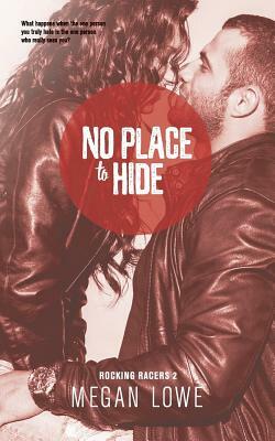No Place to Hide by Megan Lowe