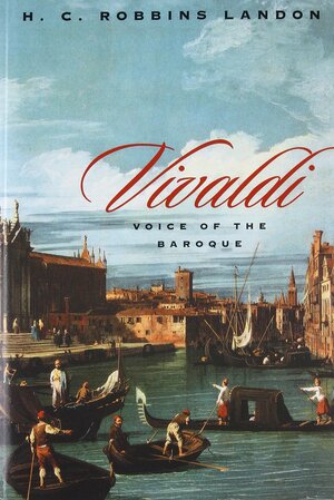 Vivaldi: Voice of the Baroque by H.C. Robbins Landon