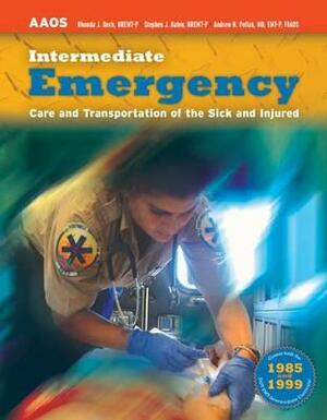 Intermediate: Emergency Care and Transportation of the Sick and Injured by AAOS, Rhonda Beck