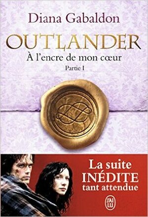 À l'encre de mon cœur - partie 1 by Diana Gabaldon