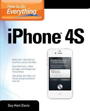 How to Do Everything iPhone 4s by Guy Hart-Davis