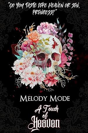 A Touch of Heaven by Melody Mode