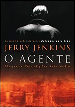 O Agente by Jerry B. Jenkins