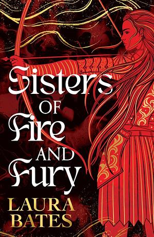 Sisters of Fire and Fury by Laura Bates