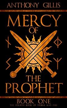 Mercy of the Prophet: Book One by Anthony Gillis