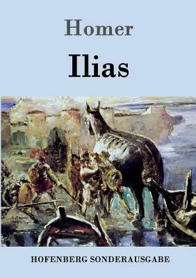 Ilias by Homer