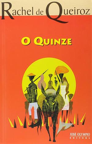 O Quinze by Rachel de Queiroz