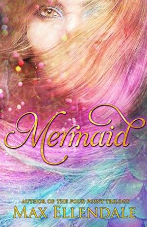 Mermaid by Max Ellendale