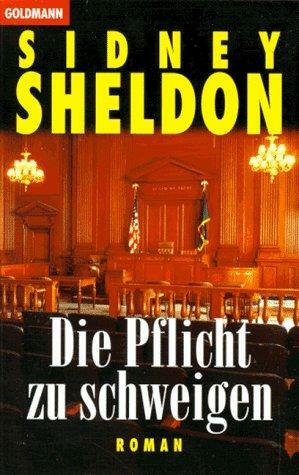 Die Pflicht Zu Schweigen by Sidney Sheldon