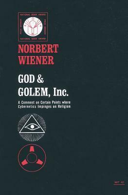 God & Golem, Inc. by Norbert Wiener