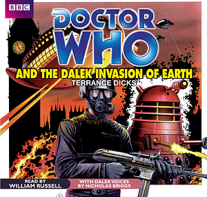 Doctor Who and the Dalek Invasion of Earth by Terrance Dicks