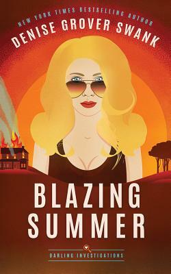 Blazing Summer by Denise Grover Swank