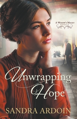 Unwrapping Hope by Sandra Ardoin