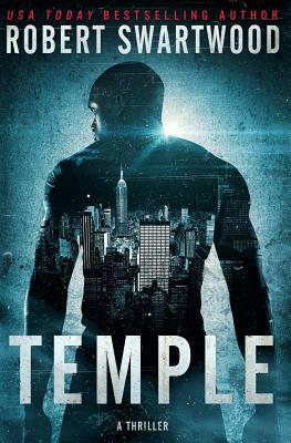 Temple: A Thriller by Robert Swartwood