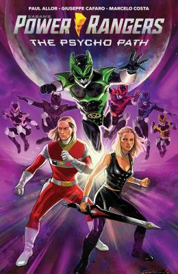 Saban's Power Rangers Original Graphic Novel: The Psycho Path by Paul Allor