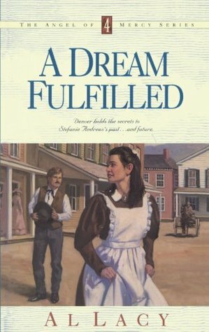 A Dream Fulfilled by Al Lacy