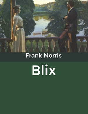 Blix by Frank Norris