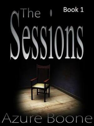 The Sessions by Azure Boone