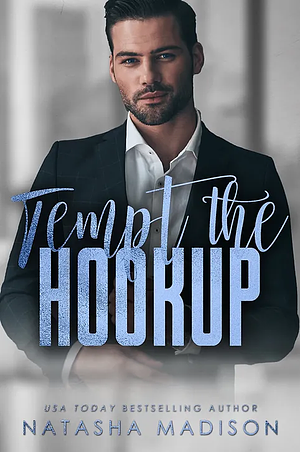 Tempt the Hookup by Natasha Madison