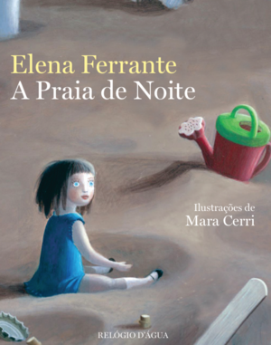 A Praia de Noite by Elena Ferrante
