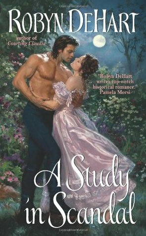 A Study in Scandal by Robyn DeHart