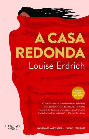 A Casa Redonda by Louise Erdrich