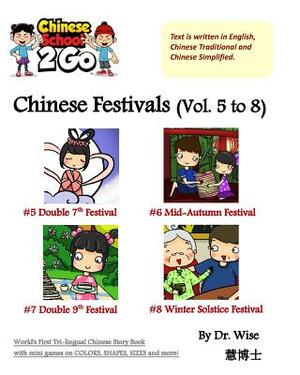 ChineseSchool2Go: Chinese Festivals (Vol. 5 to 8) by Wise