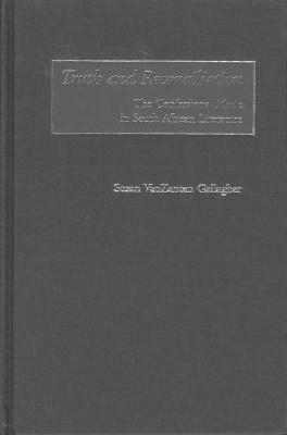 Truth and Reconciliation by Susan V. Gallagher