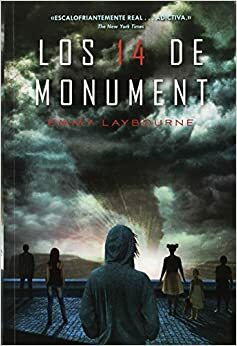 Los 14 de Monument by Emmy Laybourne