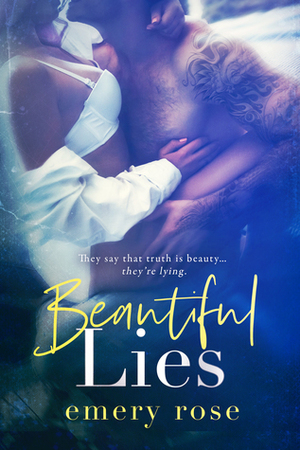 Beautiful Lies by Emery Rose