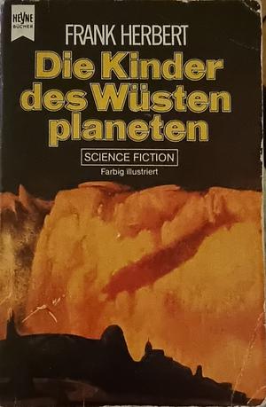 Die Kinder des Wüstenplaneten by Frank Herbert