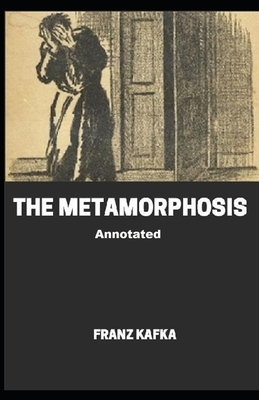 The Metamorphosis Annotated by Franz Kafka